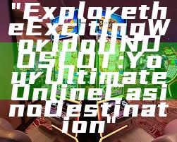 "Explore the Exciting World of INDOSLOT: Your Ultimate Online Casino Destination"